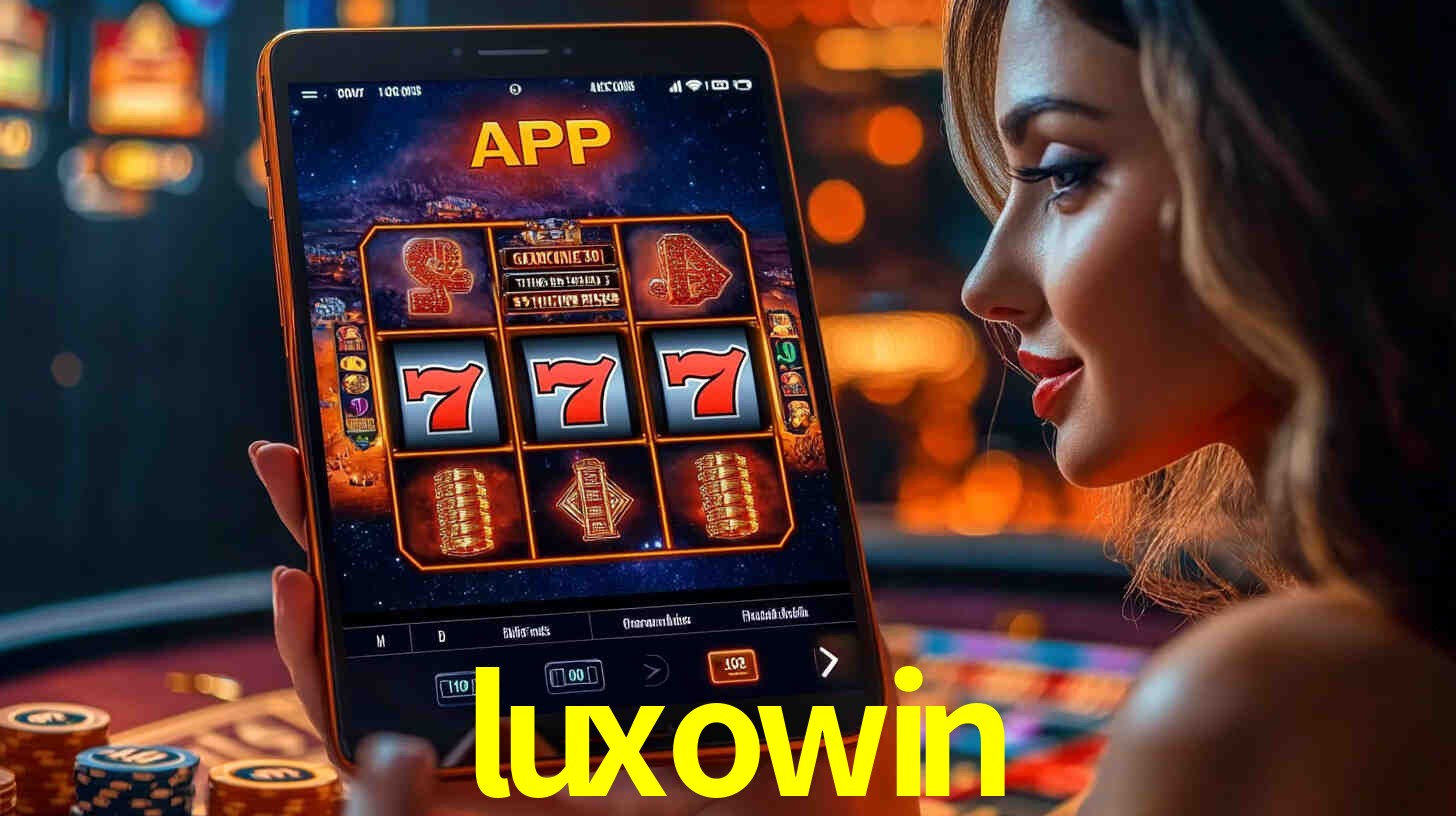luxowin: A Experiência de Casino com Jogos de Mesa ao Vivo